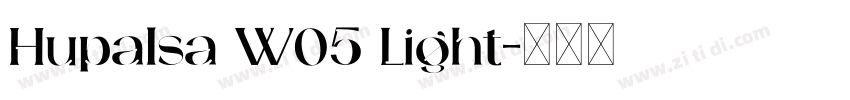 Hupalsa W05 Light字体转换